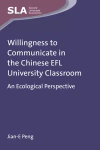 Willingness to Communicate in the Chinese EFL University Classroom_cover