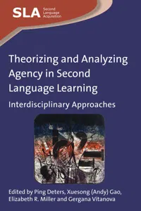 Theorizing and Analyzing Agency in Second Language Learning_cover