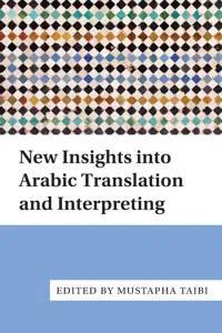 New Insights into Arabic Translation and Interpreting_cover