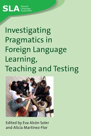 Investigating Pragmatics in Foreign Language Learning, Teaching and Testing