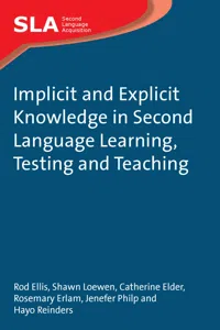 Implicit and Explicit Knowledge in Second Language Learning, Testing and Teaching_cover