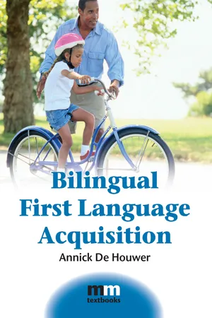 Bilingual First Language Acquisition