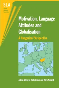 Motivation, Language Attitudes and Globalisation_cover