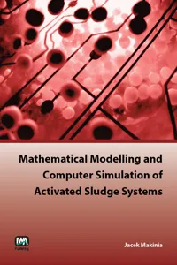 Mathematical Modelling and Computer Simulation of Activated Sludge Systems_cover