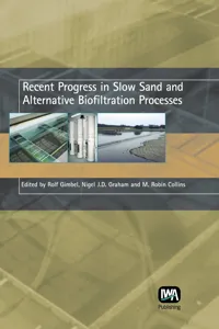 Recent Progress in Slow Sand and Alternative Biofiltration Processes_cover