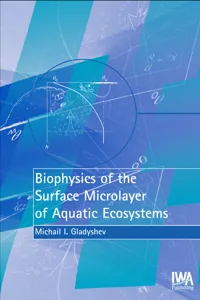 Biophysics of the Surface Microlayer of Aquatic Ecosystems_cover