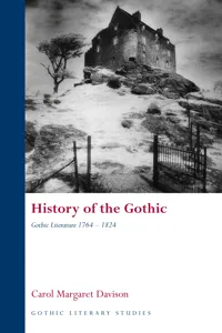 History of the Gothic: Gothic Literature 1764-1824_cover