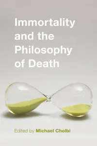 Immortality and the Philosophy of Death_cover