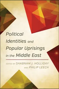 Political Identities and Popular Uprisings in the Middle East_cover