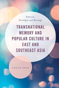 Transnational Memory and Popular Culture in East and Southeast Asia_cover