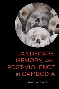 Landscape, Memory, and Post-Violence in Cambodia_cover