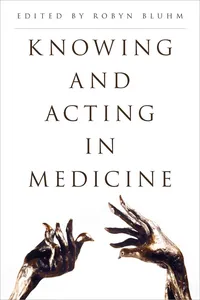 Knowing and Acting in Medicine_cover