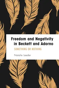 Freedom and Negativity in Beckett and Adorno_cover