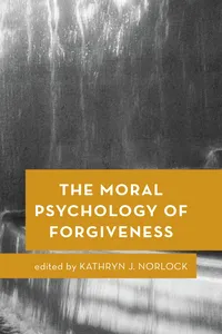 The Moral Psychology of Forgiveness_cover