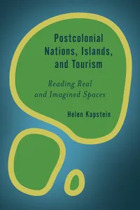 Postcolonial Nations, Islands, and Tourism_cover