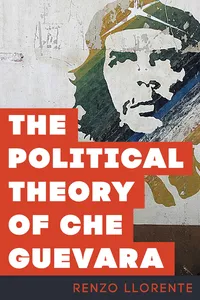 The Political Theory of Che Guevara_cover