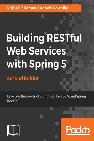 Building RESTful Web Services with Spring 5 - Second Edition