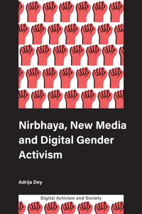 Nirbhaya, New Media and Digital Gender Activism_cover