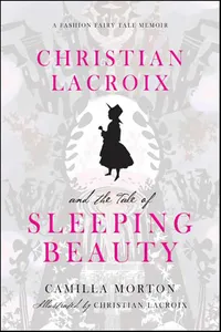 Christian Lacroix and the Tale of Sleeping Beauty_cover