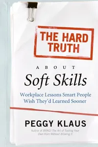 The Hard Truth About Soft Skills_cover
