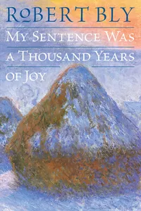 My Sentence Was a Thousand Years of Joy_cover