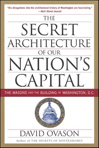 The Secret Architecture of Our Nation's Capital_cover
