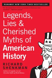 Legends, Lies & Cherished Myths of American History_cover