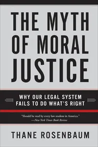 The Myth of Moral Justice_cover