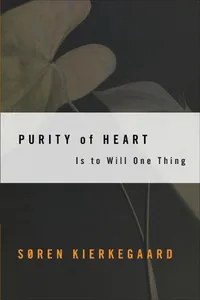 Purity of Heart Is to Will One Thing_cover