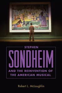 Stephen Sondheim and the Reinvention of the American Musical_cover