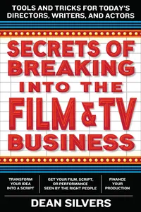 Secrets of Breaking into the Film and TV Business_cover