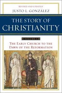 The Story of Christianity: Volume 1_cover