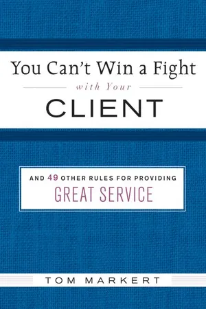 You Can't Win a Fight with Your Client