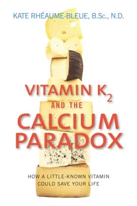 Vitamin K2 And The Calcium Paradox_cover