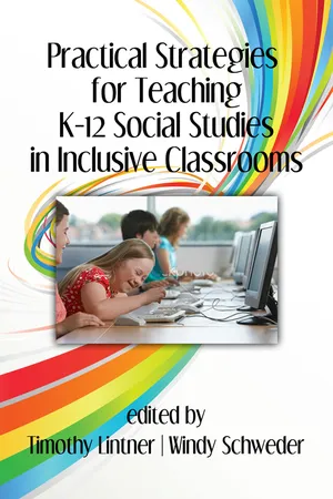 Practical Strategies for Teaching K-12 Social Studies in Inclusive Classrooms