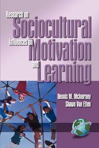 Research on Sociocultural Influences on Motivation and Learning - 1st Volume_cover