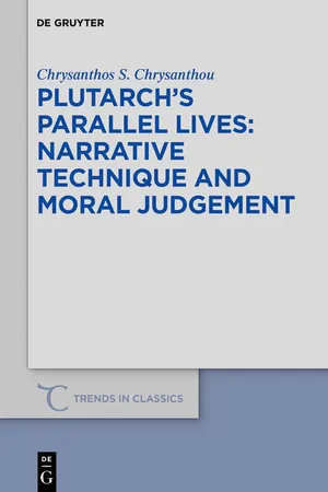 Plutarch's >Parallel Lives< - Narrative Technique and Moral Judgement