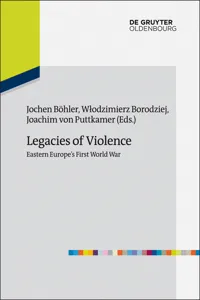 Legacies of Violence: Eastern Europe's First World War_cover