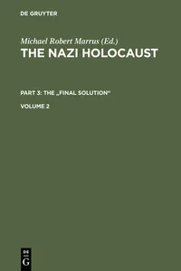 The Nazi Holocaust. Part 3: The "Final Solution". Volume 2_cover