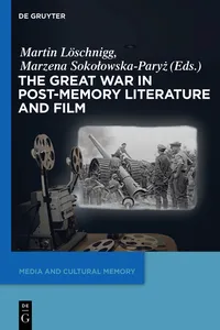 The Great War in Post-Memory Literature and Film_cover