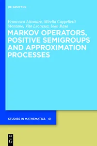 Markov Operators, Positive Semigroups and Approximation Processes_cover