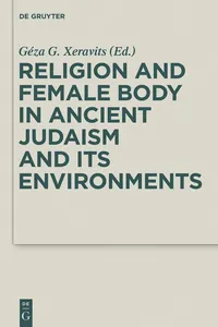 Religion and Female Body in Ancient Judaism and Its Environments_cover