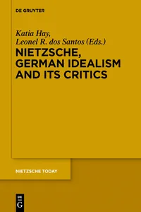 Nietzsche, German Idealism and Its Critics_cover