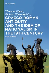 Graeco-Roman Antiquity and the Idea of Nationalism in the 19th Century_cover