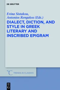 Dialect, Diction, and Style in Greek Literary and Inscribed Epigram_cover