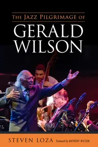 The Jazz Pilgrimage of Gerald Wilson_cover