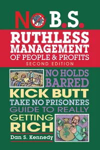 No B. S. Ruthless Management of People and Profits_cover