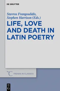 Life, Love and Death in Latin Poetry_cover