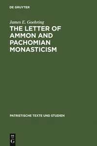 The Letter of Ammon and Pachomian Monasticism_cover