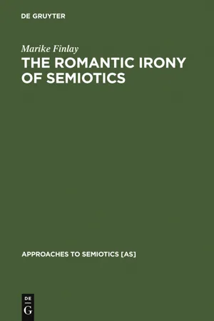 The Romantic Irony of Semiotics